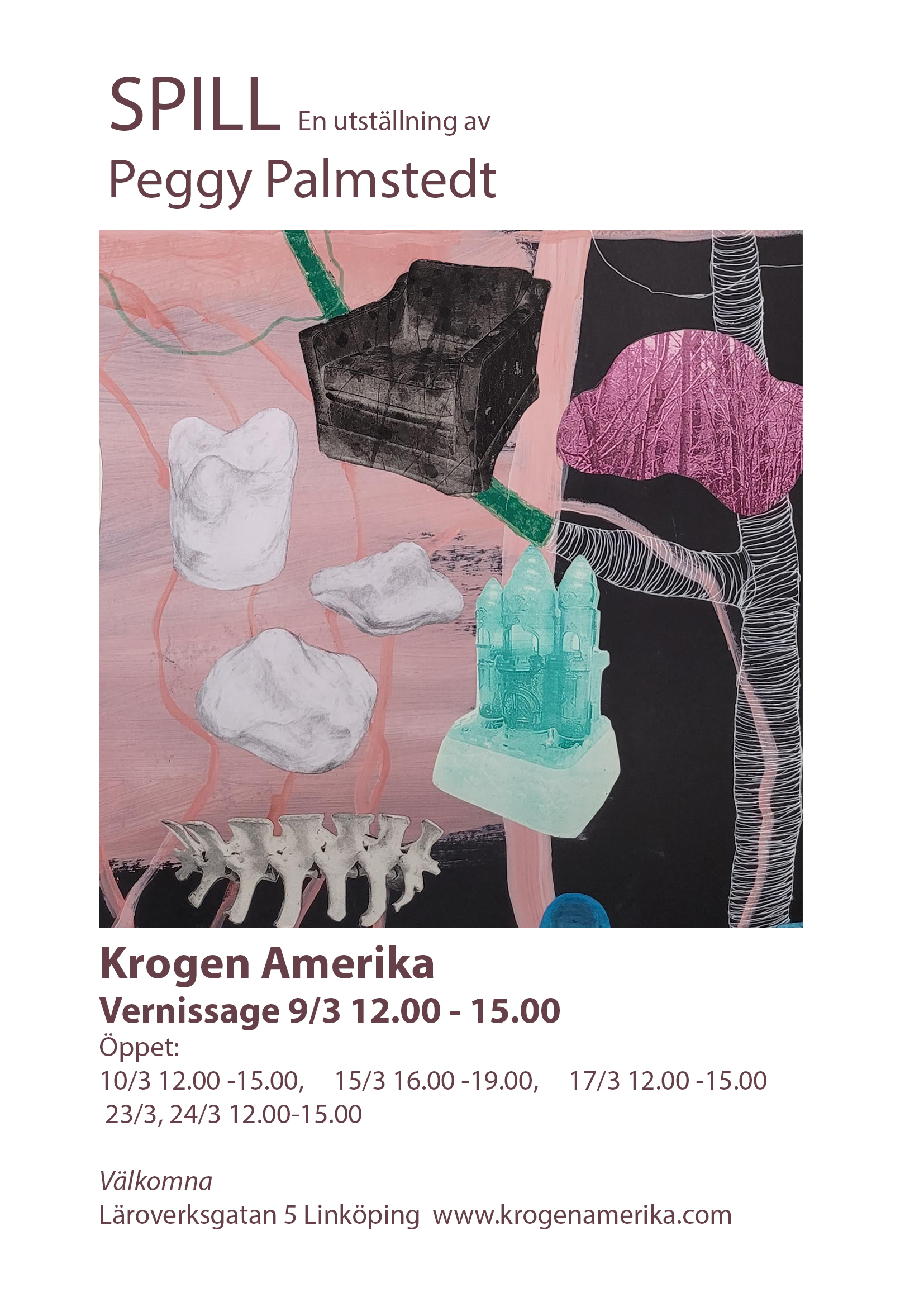 Välkomna till Krogen Amerika och Peggy Palmstedts utställning 'SPILL'. Vernissage Lördagen den 9/3 kl 12.00 - 15.00